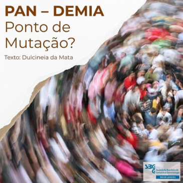 PAN – DEMIA – Ponto de Mutação?