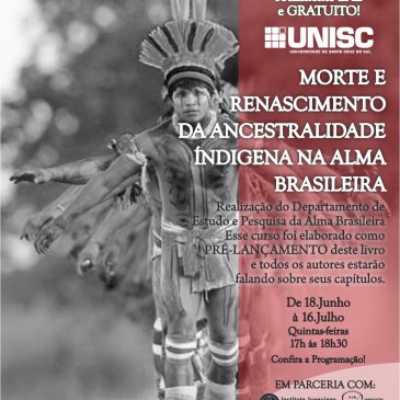 Morte e renascimento da ancestralidade indígena na alma brasileira – psicologia junguiana e inconsciente cultural